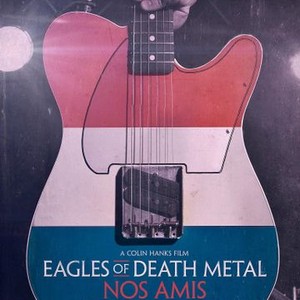 Eagles of Death Metal: Nos Amis (Our Friends) photo 13