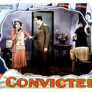 CONVICTED, Aileen Pringle, Jameson Thomas, Dorothy Christy, 1931