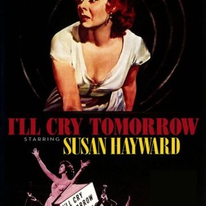 "I'll Cry Tomorrow photo 2"