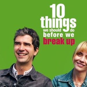 10 Things We Should Do Before We Break Up photo 10