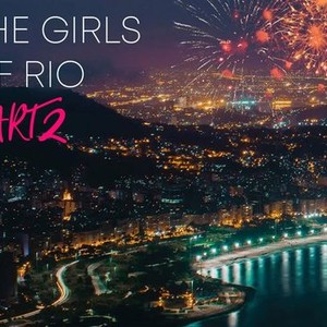 Mine Rio Girl The Girls of Rio Part 2 - Rotten Tomatoes