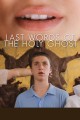 Last Words of the Holy Ghost