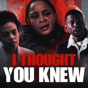 I Thought You Knew - Rotten Tomatoes