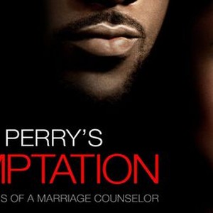"Tyler Perry&#39;s Temptation: Confessions of a Marriage Counselor photo 11"