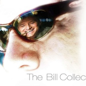 "The Bill Collector photo 9"