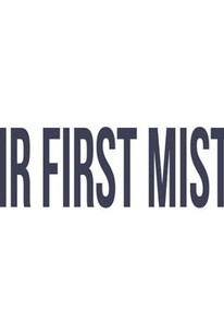 Their First Mistake