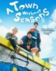 A Town Without Seasons