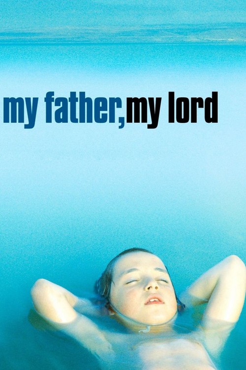 My Father My Lord poster