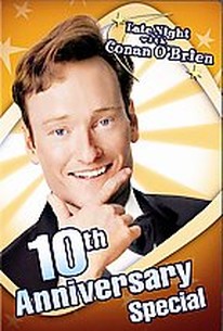Late Night With Conan O'Brien - 10th Anniversary Special