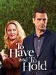 To Have and to Hold