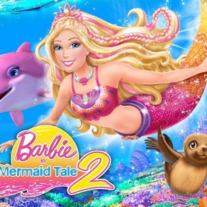 Barbie in a Mermaid Tale 2 - Rotten Tomatoes