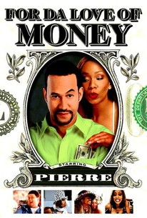 Watch trailer for For Da Love of Money