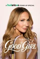 Nikki Glaser: Good Girl