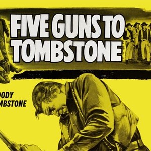 Five Guns to Tombstone photo 7