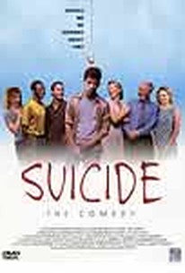 Suicide, The Comedy