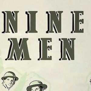 Nine Men (1943) - Rotten Tomatoes