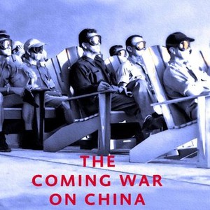 The Coming War on China photo 1
