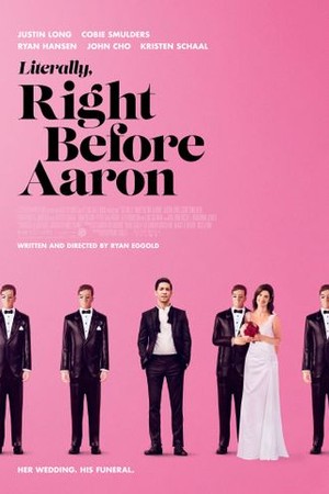 Literally, Right Before Aaron poster