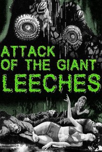吸血怪獣ヒルゴンの猛襲 / Attack of the Giant Leeches