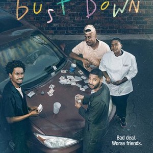 Bust Down - Rotten Tomatoes