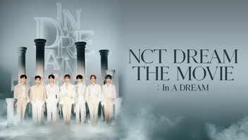 NCT Dream the Movie: In a Dream | Rotten Tomatoes