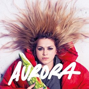 Aurora (2019) - Rotten Tomatoes