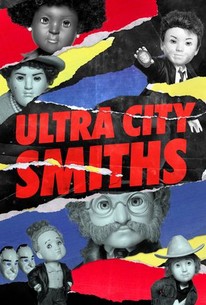 Ultra City Smiths: Season 1 poster image