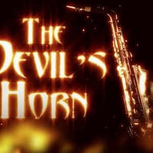 The Devil's Horn - Rotten Tomatoes