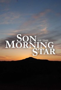 Son of the Morning Star Rotten Tomatoes