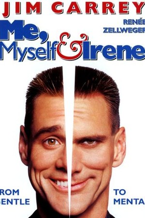 Me, Myself & Irene poster