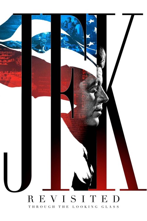 JFK Revisited: Through the Looking Glass poster