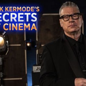 Mark Kermode's Secrets of Cinema - Rotten Tomatoes
