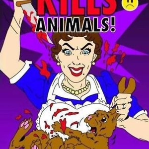 Your Mommy Kills Animals (2007)