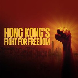 Hong Kong's Fight For Freedom - Rotten Tomatoes