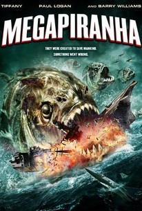 Mega Piranha (2010) - Rotten Tomatoes