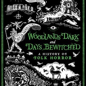 Woodlands Dark and Days Bewitched: A History of Folk Horror photo 10
