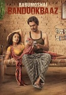Babumoshai Bandookbaaz poster image