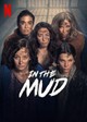 In the Mud