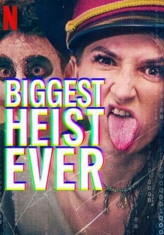 Biggest Heist Ever (2024) Hindi Dubbed (DD 5.1) & English [Dual Audio] WEB-DL 1080p 720p 480p HD [Netflix Movie]