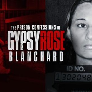 Watch the Prison Confessions of Gypsy Rose Blanchard Full Episodes, Video &  More