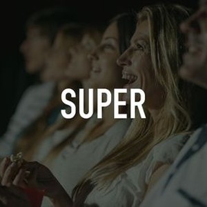 Super - Rotten Tomatoes