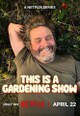 This Is a Gardening Show