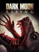 Dark Moon Rising