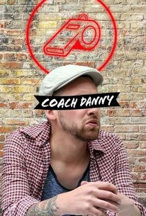 Coach Danny | Rotten Tomatoes