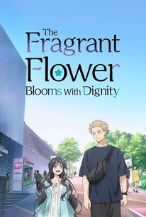 The Fragrant Flower Blooms With Dignity | Rotten Tomatoes