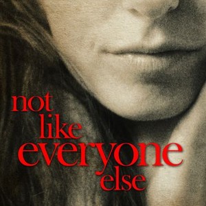 Not Like Everyone Else photo 4
