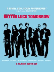 BETTER LUCK TOMORROW (2002)