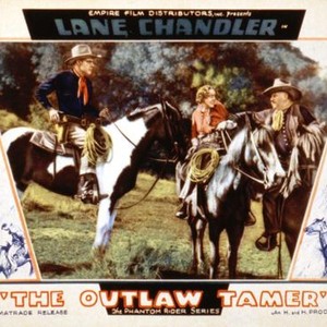 OUTLAW TAMER, Lane Chandler, Blanche Mehaffey, 1935