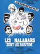 Les malabars sont au parfum