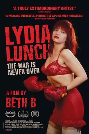 Lydia Lunch: The War Is Never Over poster